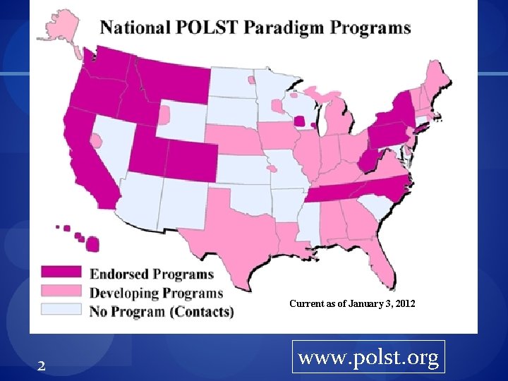 Current as of January 3, 2012 2 www. polst. org 