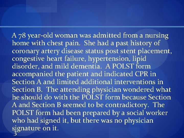 A 78 year-old woman was admitted from a nursing home with chest pain. She