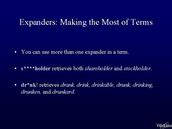 Expanders: Making the Most of Terms • You can use more than one expander