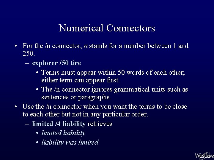 Numerical Connectors • For the /n connector, n stands for a number between 1