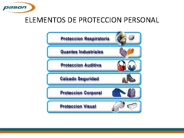 ELEMENTOS DE PROTECCION PERSONAL 