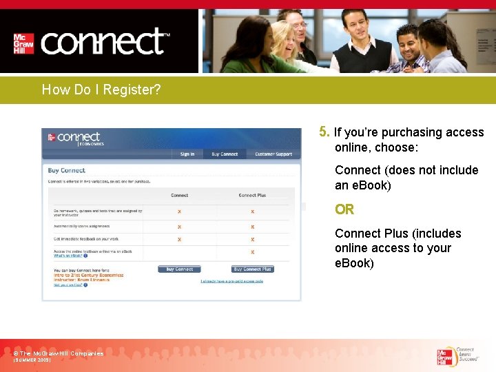 How Do I Register? 5. If you’re purchasing access online, choose: Connect (does not