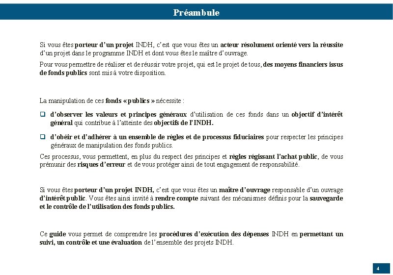 Préambule Si vous êtes porteur d’un projet INDH, c’est que vous êtes un acteur