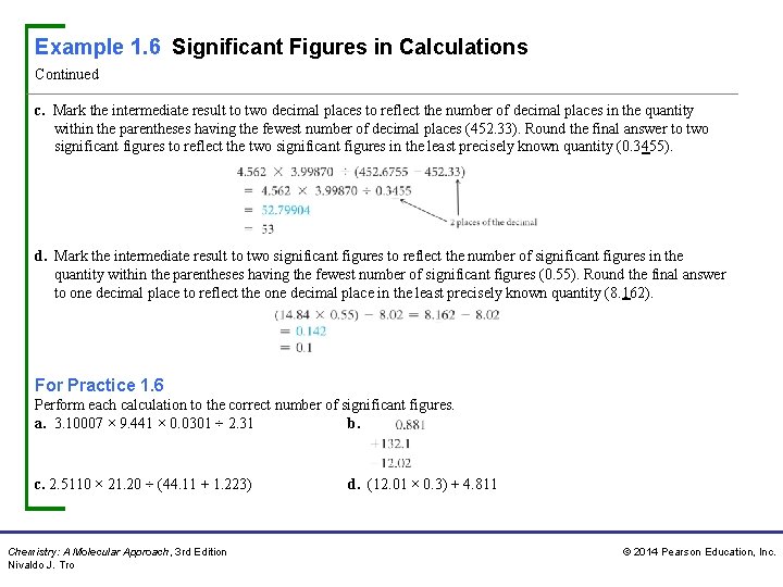 Example 1. 6 Significant Figures in Calculations Continued c. Mark the intermediate result to Example 1. 6 Significant Figures in Calculations Continued c. Mark the intermediate result to
