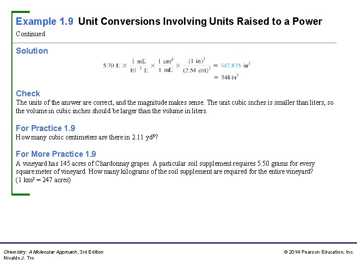 Example 1. 9 Unit Conversions Involving Units Raised to a Power Continued Solution Check Example 1. 9 Unit Conversions Involving Units Raised to a Power Continued Solution Check