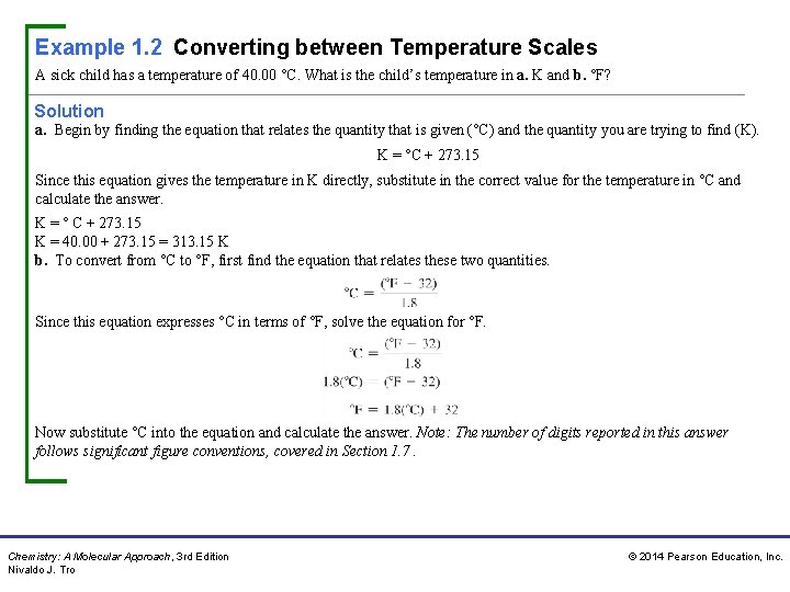 Example 1. 2 Converting between Temperature Scales A sick child has a temperature of Example 1. 2 Converting between Temperature Scales A sick child has a temperature of