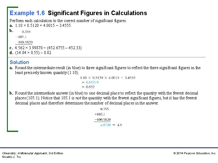 Example 1. 6 Significant Figures in Calculations Perform each calculation to the correct number Example 1. 6 Significant Figures in Calculations Perform each calculation to the correct number