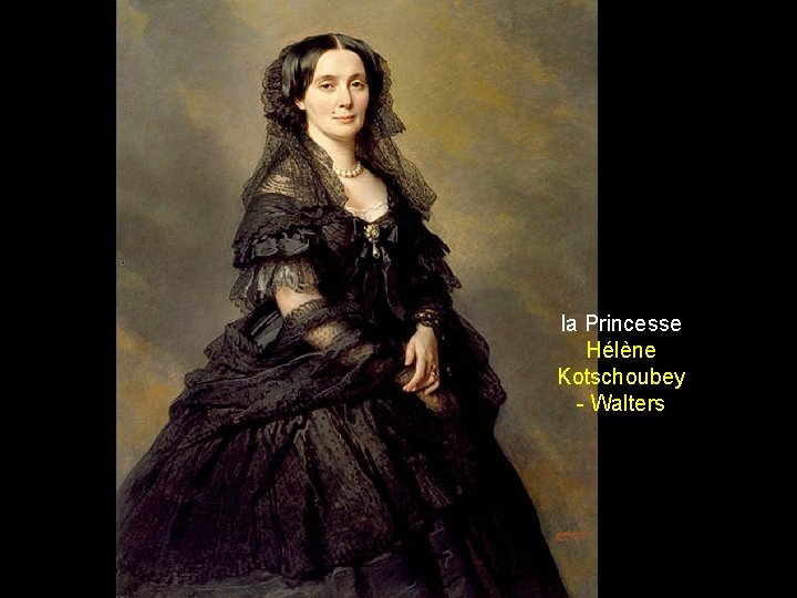 la Princesse Hélène Kotschoubey - Walters 