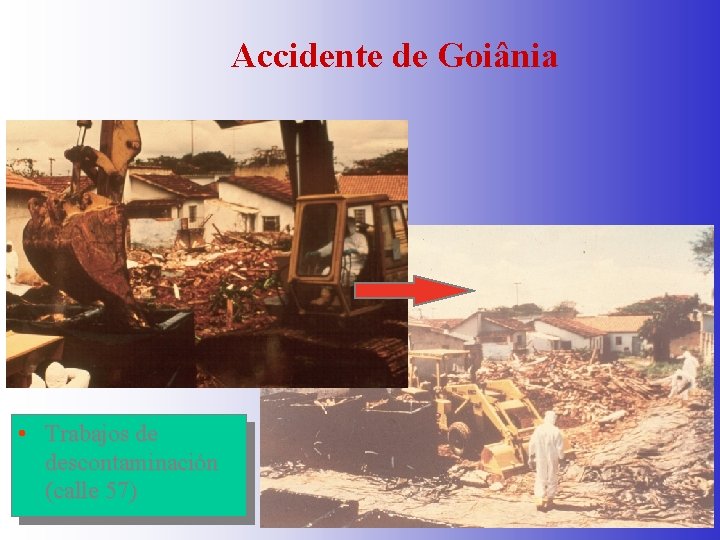 Accidente de Goiânia • Trabajos de descontaminación (calle 57) 