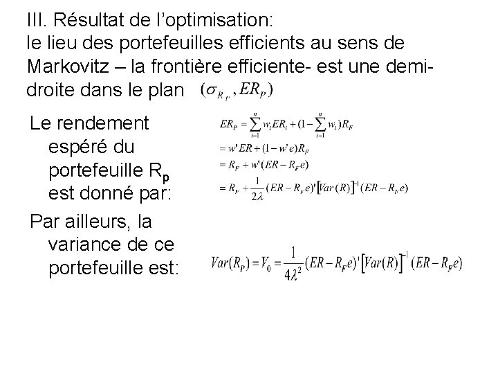 III. Résultat de l’optimisation: le lieu des portefeuilles efficients au sens de Markovitz –