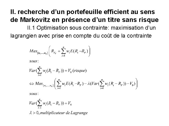 II. recherche d’un portefeuille efficient au sens de Markovitz en présence d’un titre sans