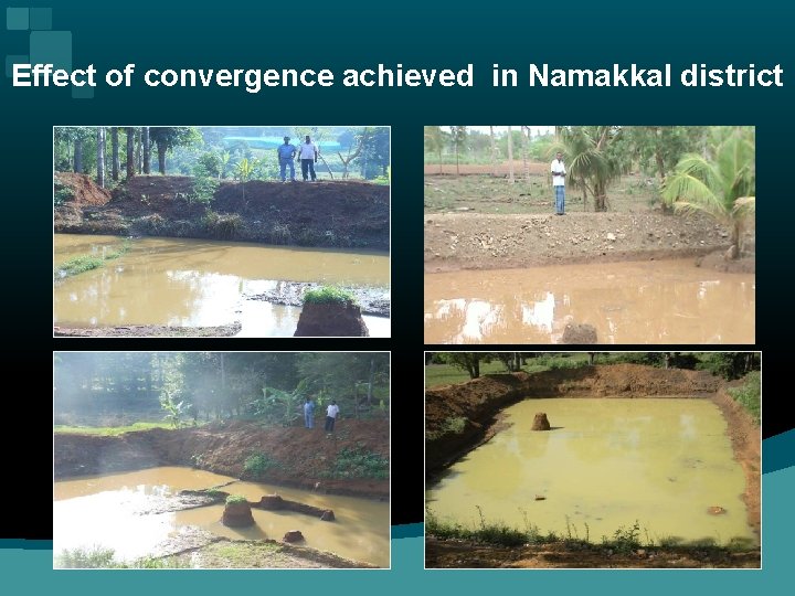 Effect of convergence achieved in Namakkal district 