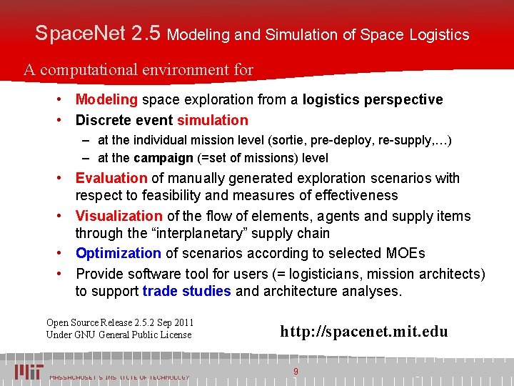 Space. Net 2. 5 Modeling and Simulation of Space Logistics A computational environment for