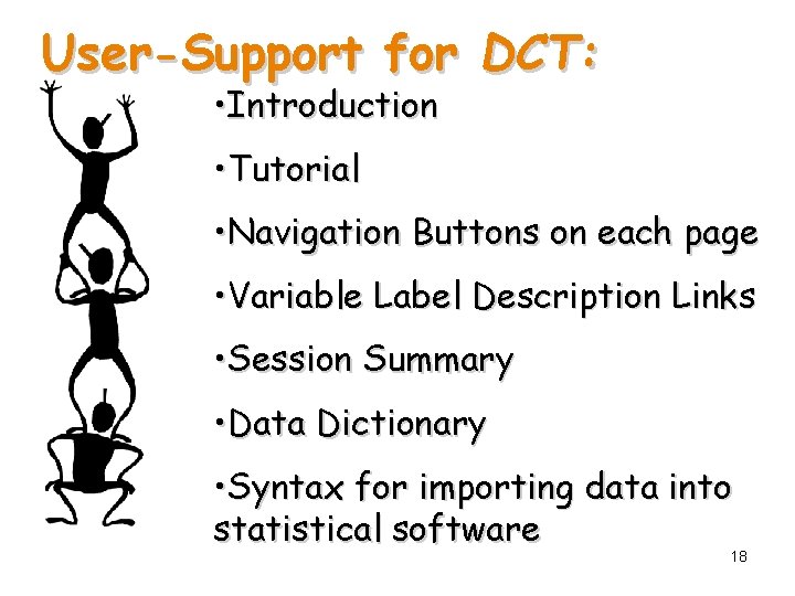 User-Support for DCT: • Introduction • Tutorial • Navigation Buttons on each page •