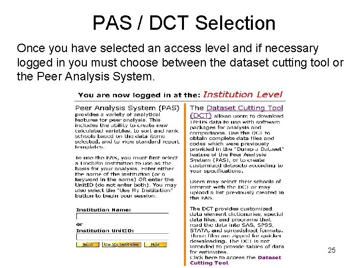 PAS / DCT Selection Once you have selected an access level and if necessary