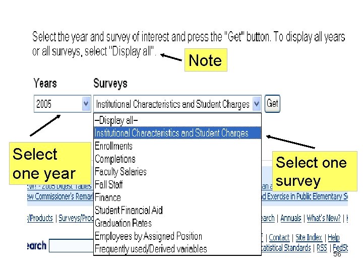 Note Select one year Select one survey 56 