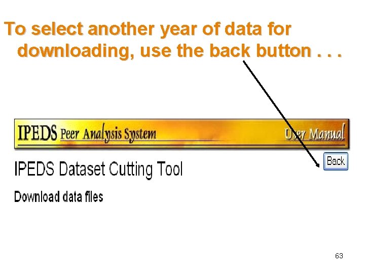 To select another year of data for downloading, use the back button. . .