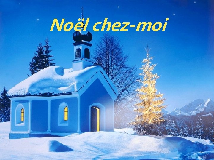 Noël chez-moi 