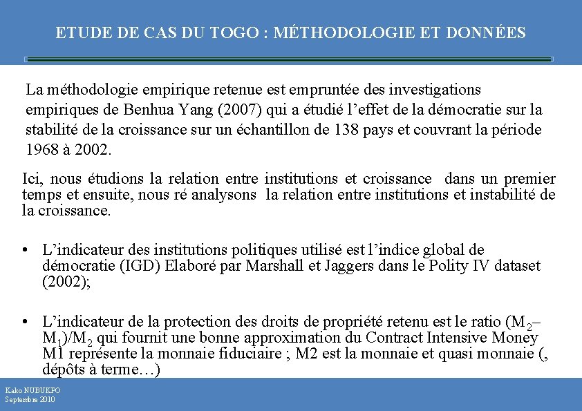 ETUDE DE CAS DU TOGO : MÉTHODOLOGIE ET DONNÉES La méthodologie empirique retenue est