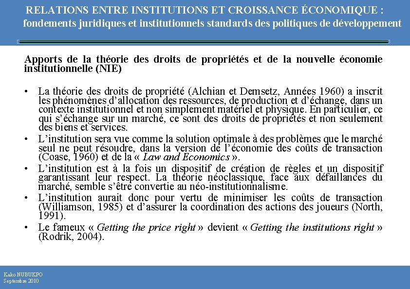 RELATIONS ENTRE INSTITUTIONS ET CROISSANCE ÉCONOMIQUE : fondements juridiques et institutionnels standards des politiques