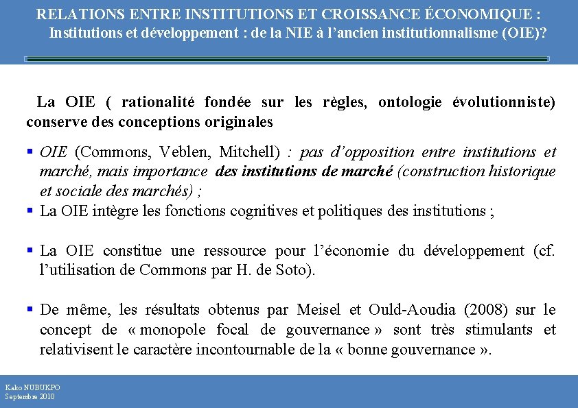 RELATIONS ENTRE INSTITUTIONS ET CROISSANCE ÉCONOMIQUE : Institutions et développement : de la NIE