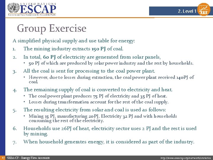 2. Level 1 Group Exercise A simplified physical supply and use table for energy: 2. Level 1 Group Exercise A simplified physical supply and use table for energy: