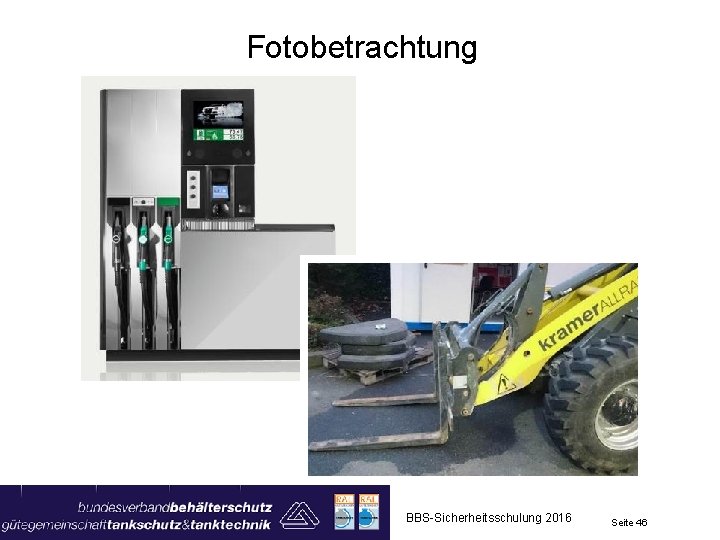 Fotobetrachtung BBS-Sicherheitsschulung 2016 Seite 46 