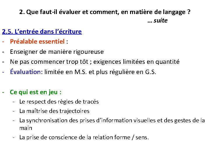 2. Que faut-il évaluer et comment, en matière de langage ? … suite 2.