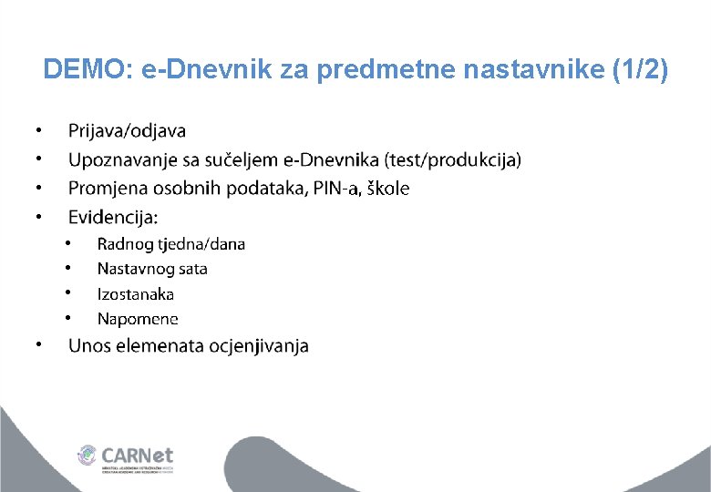 DEMO: e-Dnevnik za predmetne nastavnike (1/2) • • • 