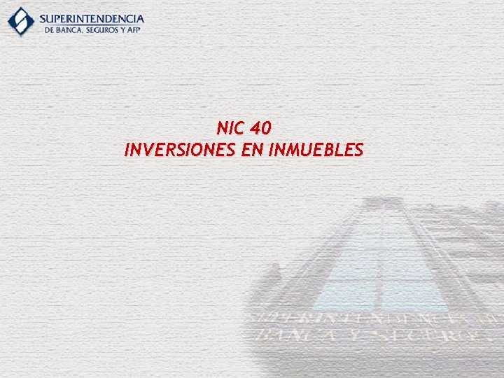 NIC 40 INVERSIONES EN INMUEBLES 