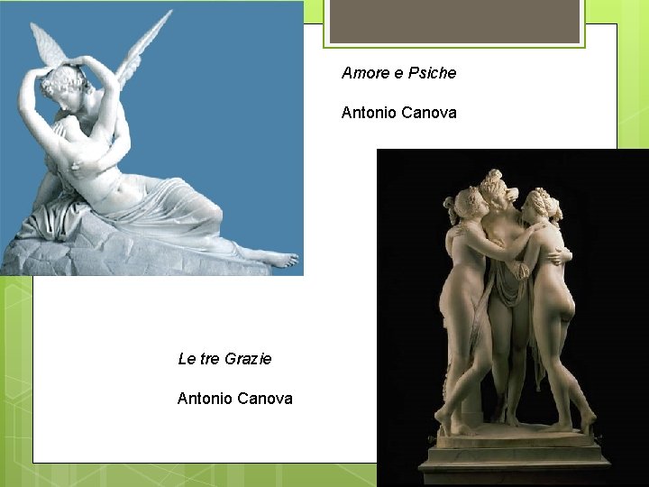 Amore e Psiche Antonio Canova Le tre Grazie Antonio Canova 