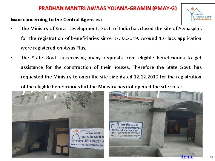 PRADHAN MANTRI AWAAS YOJANA-GRAMIN (PMAY-G) Issue concerning to the Central Agencies: • The Ministry