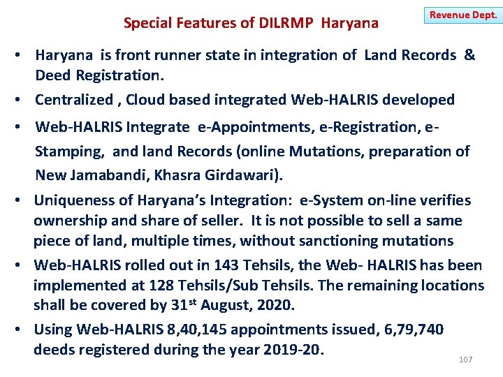 Special Features of DILRMP Haryana Revenue Dept. • Haryana is front runner state in