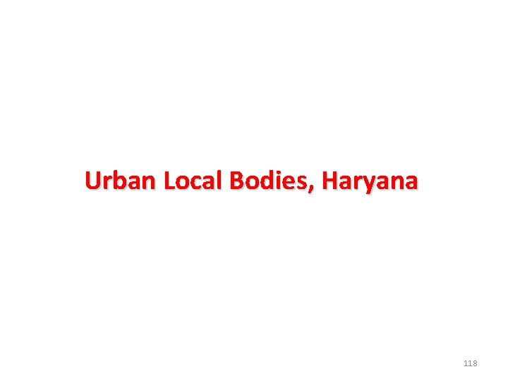 Urban Local Bodies, Haryana 118 