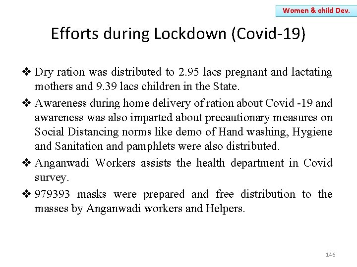 Women & child Dev. Efforts during Lockdown (Covid-19) Dry ration was distributed to 2.