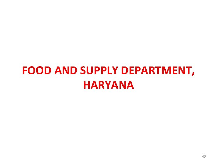 FOOD AND SUPPLY DEPARTMENT, HARYANA 43 