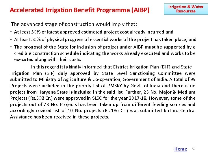 Accelerated Irrigation Benefit Programme (AIBP) Irrigation & Water Resources The advanced stage of construction