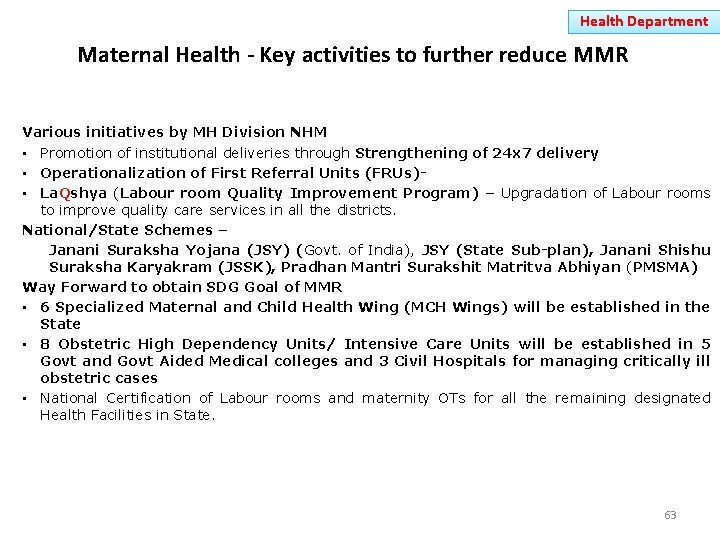 Health Department Maternal Health - Key activities to further reduce MMR Various initiatives by