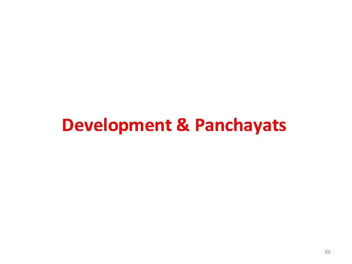 Development & Panchayats 86 