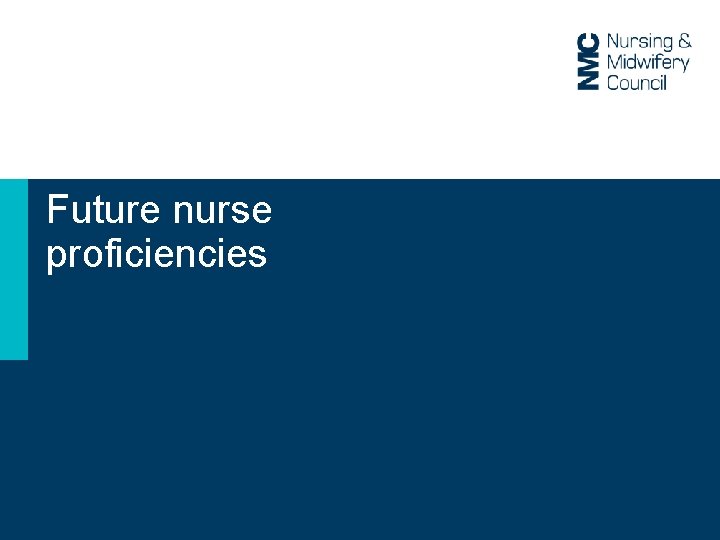 Future nurse proficiencies Future nurse proficiencies