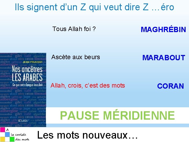 Ils signent d’un Z qui veut dire Z …éro Tous Allah foi ? MAGHRÉBIN