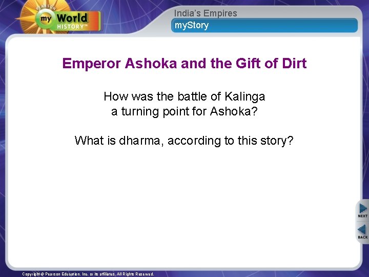 India’s Empires my. Story Emperor Ashoka and the Gift of Dirt How was the