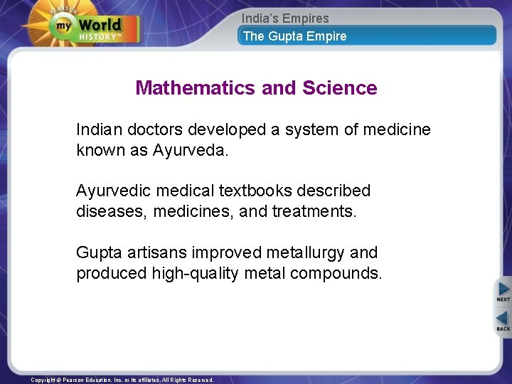 India’s Empires The Gupta Empire Mathematics and Science Indian doctors developed a system of