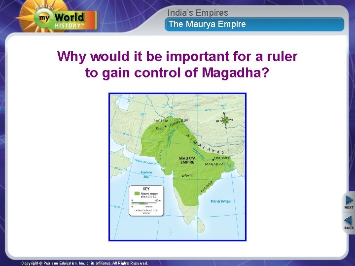 India’s Empires The Maurya Empire Why would it be important for a ruler to