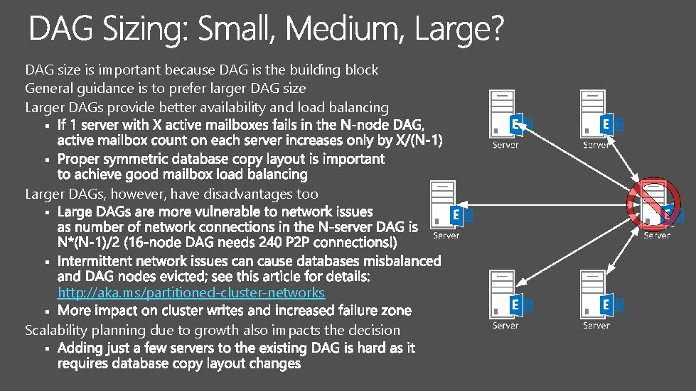 DAG size is important because DAG is the building block General guidance is to