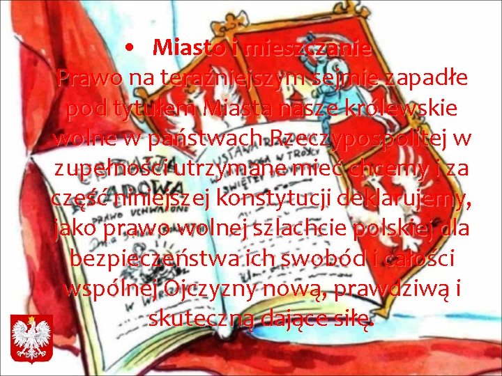  • Miasto i mieszczanie Prawo na teraźniejszym sejmie zapadłe pod tytułem Miasta nasze