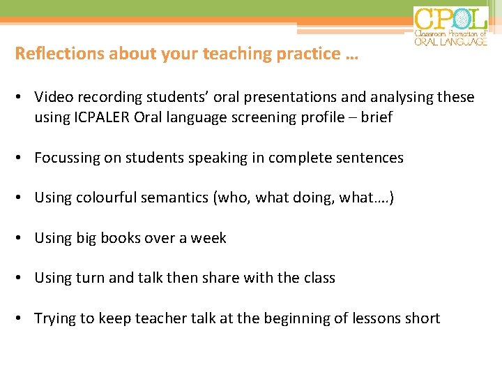 Reflections about your teaching practice … • Video recording students’ oral presentations and analysing Reflections about your teaching practice … • Video recording students’ oral presentations and analysing
