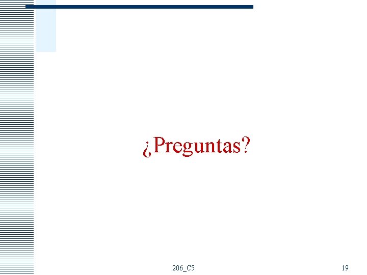 ¿Preguntas? 206_C 5 19 