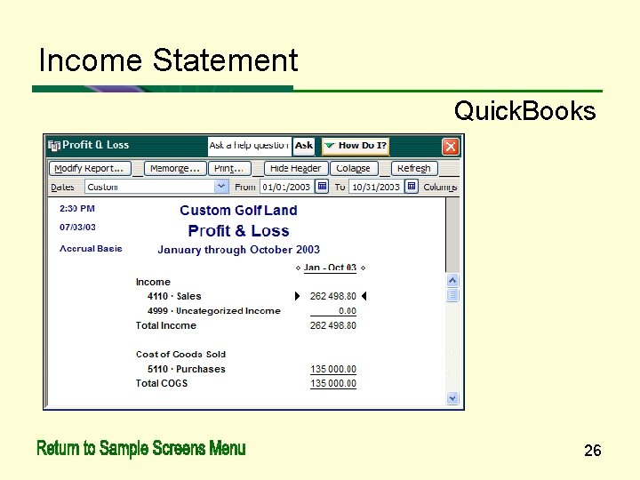 Income Statement Quick. Books 26 