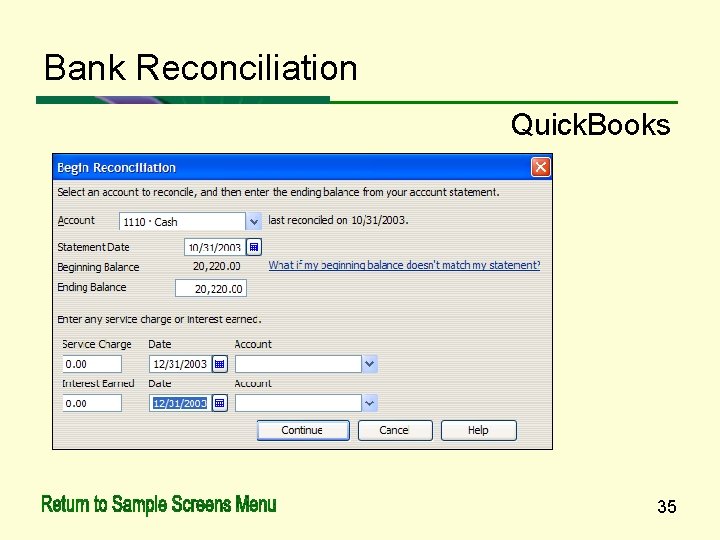 Bank Reconciliation Quick. Books 35 